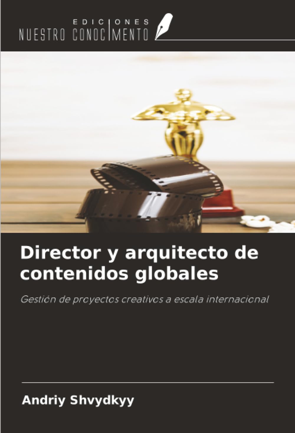 Director y arquitecto de contenidos globales: Gestión de proyectos creativos a escala internacional