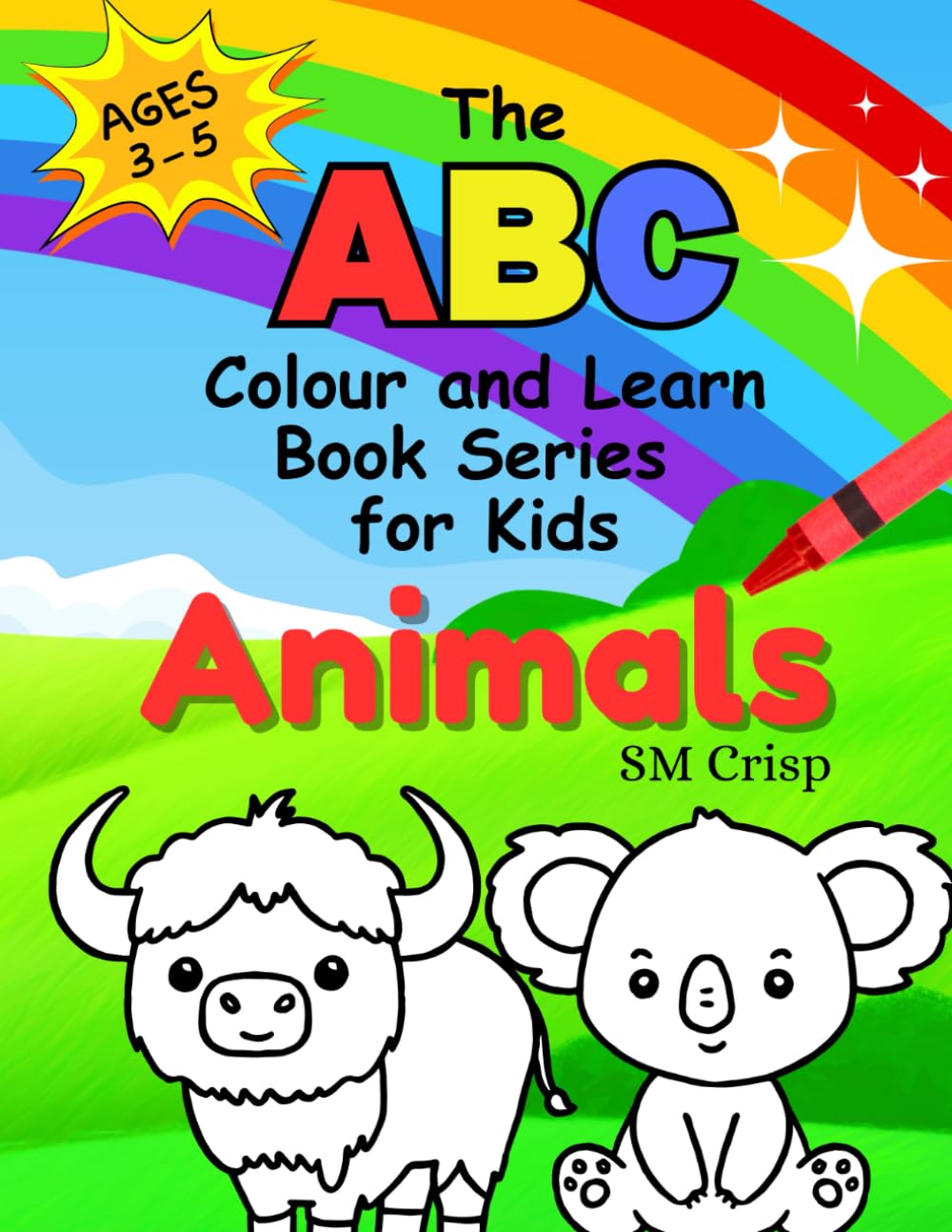 Animals - The ABC Colour and Learn Book Series for Kids