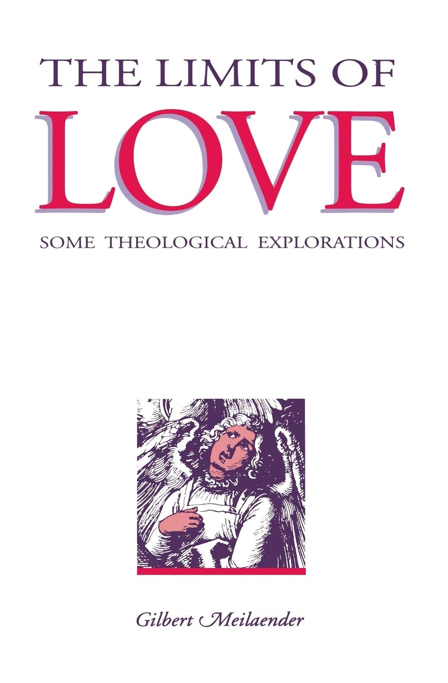 The Limits of Love: Some Theological Explorations
