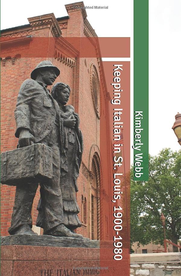 Keeping Italian in St. Louis, 1900-1980