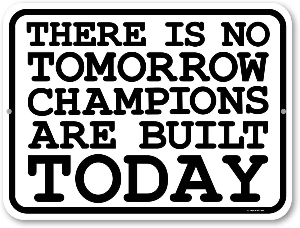 Honey Dew Gifts, There is No Tomorrow Champions are Built