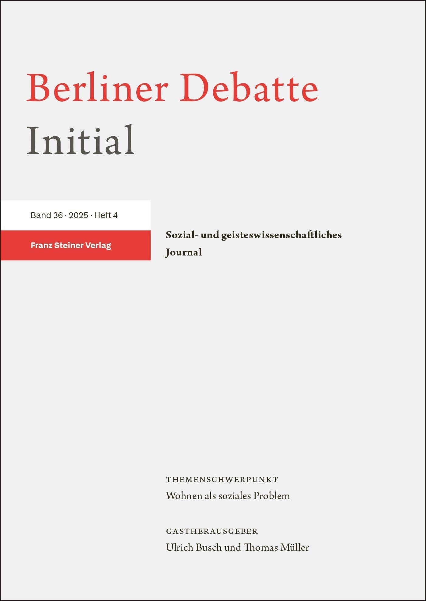 Berliner Debatte Initial 36 (2025) 4: Wohnen als soziales Problem (Beiträge zur ägyptischen Bauforschung und Altertumskunde)