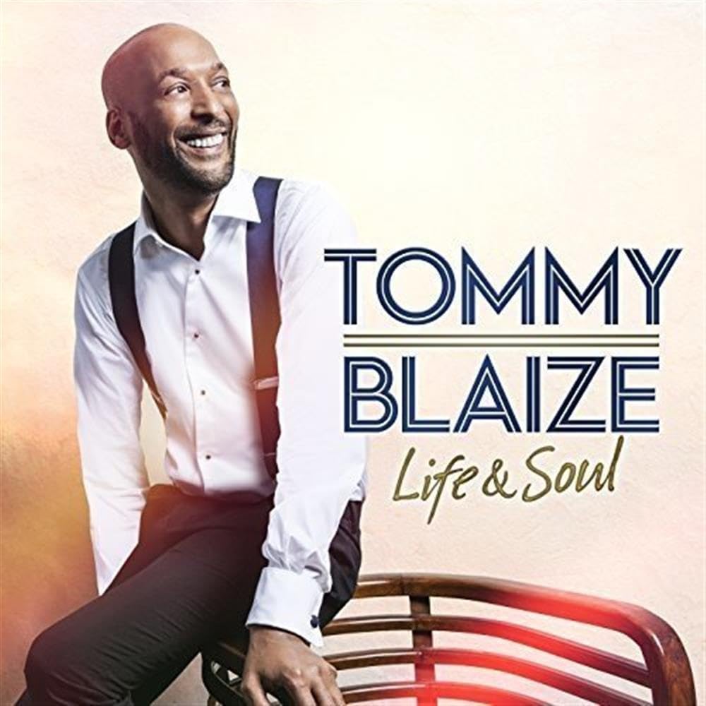Tommy Blaize - Life and Soul CD (New and Sealed)