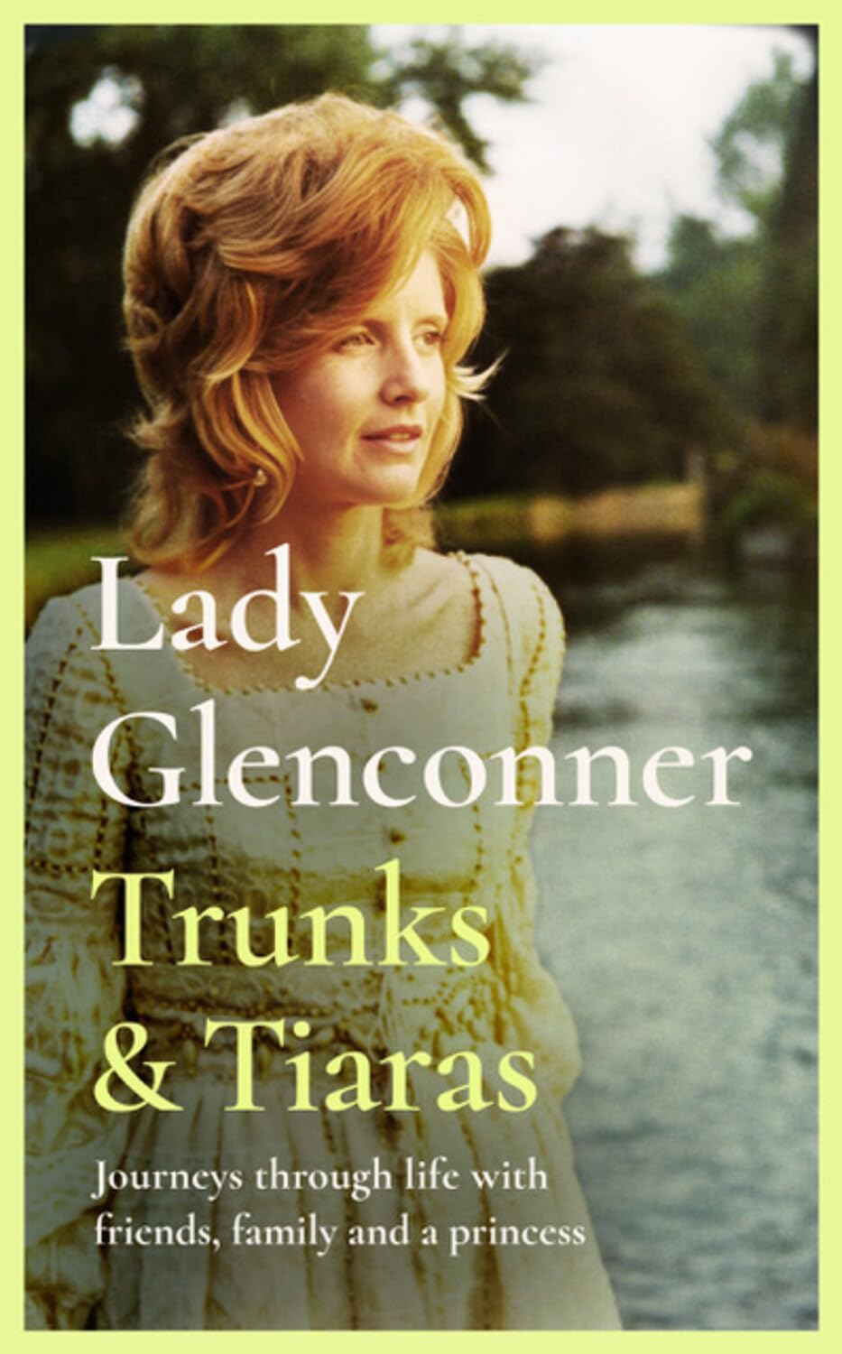 Trunks & Tiaras: Journeys through life with friends, family and a Princess