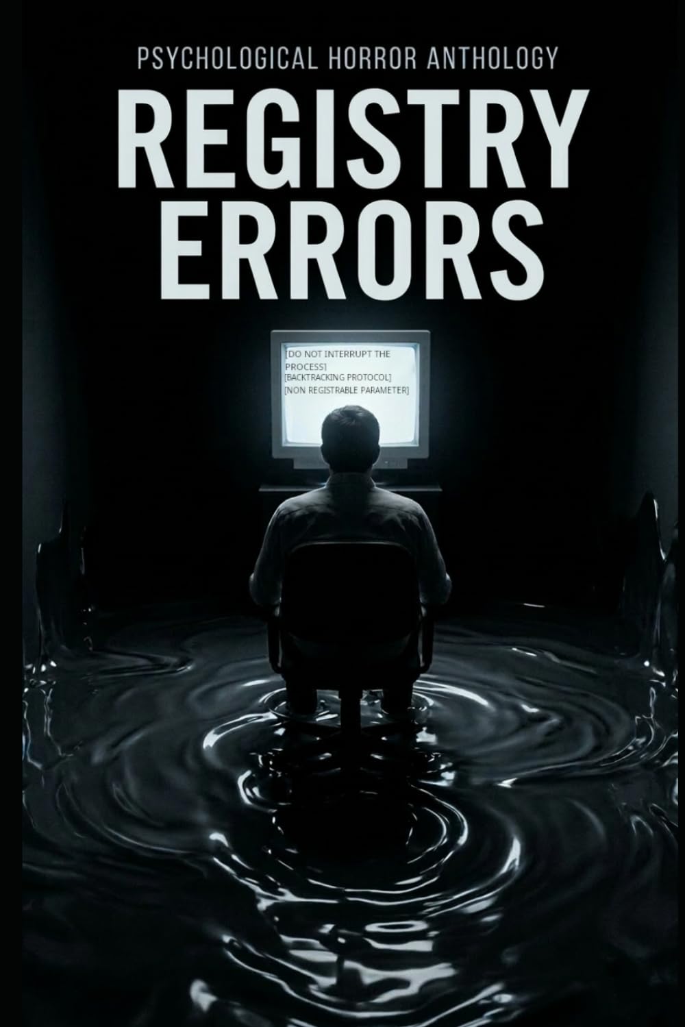 REGISTRY ERRORS: PSYCHOLOGICAL HORROR ANTHOLOGY