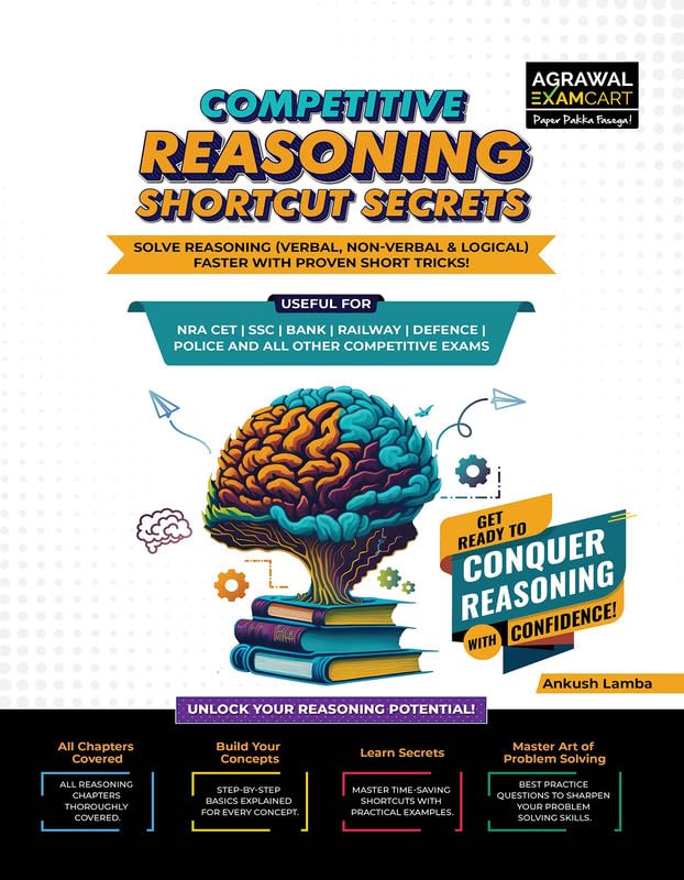 Examcart Competitive Reasoning Shortcut Secrets Textbook by Ankush Lamba Sir for All Government Exams (NRA CET, SSC, Bank, Railway, Defence, Police and all other exams) in English Examcart Competitive Reasoning Shortcut Secrets Textbook by Ankush Lamba Sir for All Government Exams (NRA CET, SSC, Bank, Railway, Defence, Police and all other exams) in English