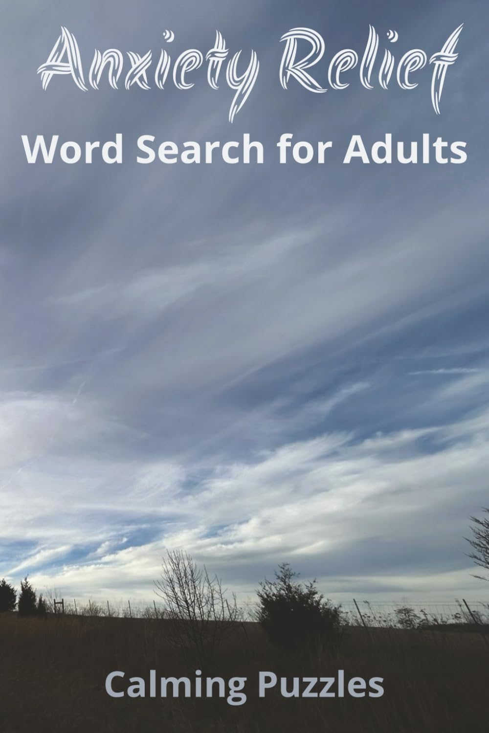 Anxiety Relief Word Search for Adults: Calming Puzzles for Stress Reduction, Focus, and Balance