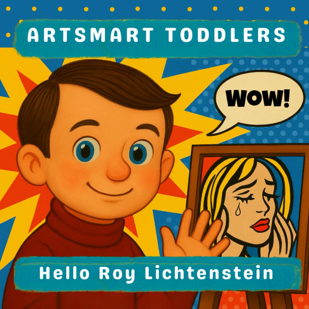 Hello Roy Lichtenstein (Artsmart Toddlers)