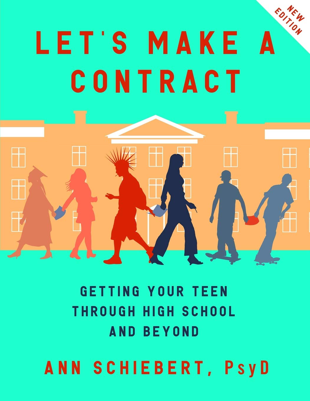 Let's Make a Contract: Getting Your Teen Through High School and Beyond