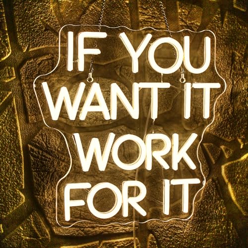 Image of WLHOPE If You Want It Work For It Neon Sign Adjustable Brightness Led Sign,Neon Signs for Wall Decor,Connectivity Via USB Licked Neon Light for Bedroom Home Bar Club Hotel Party Decor