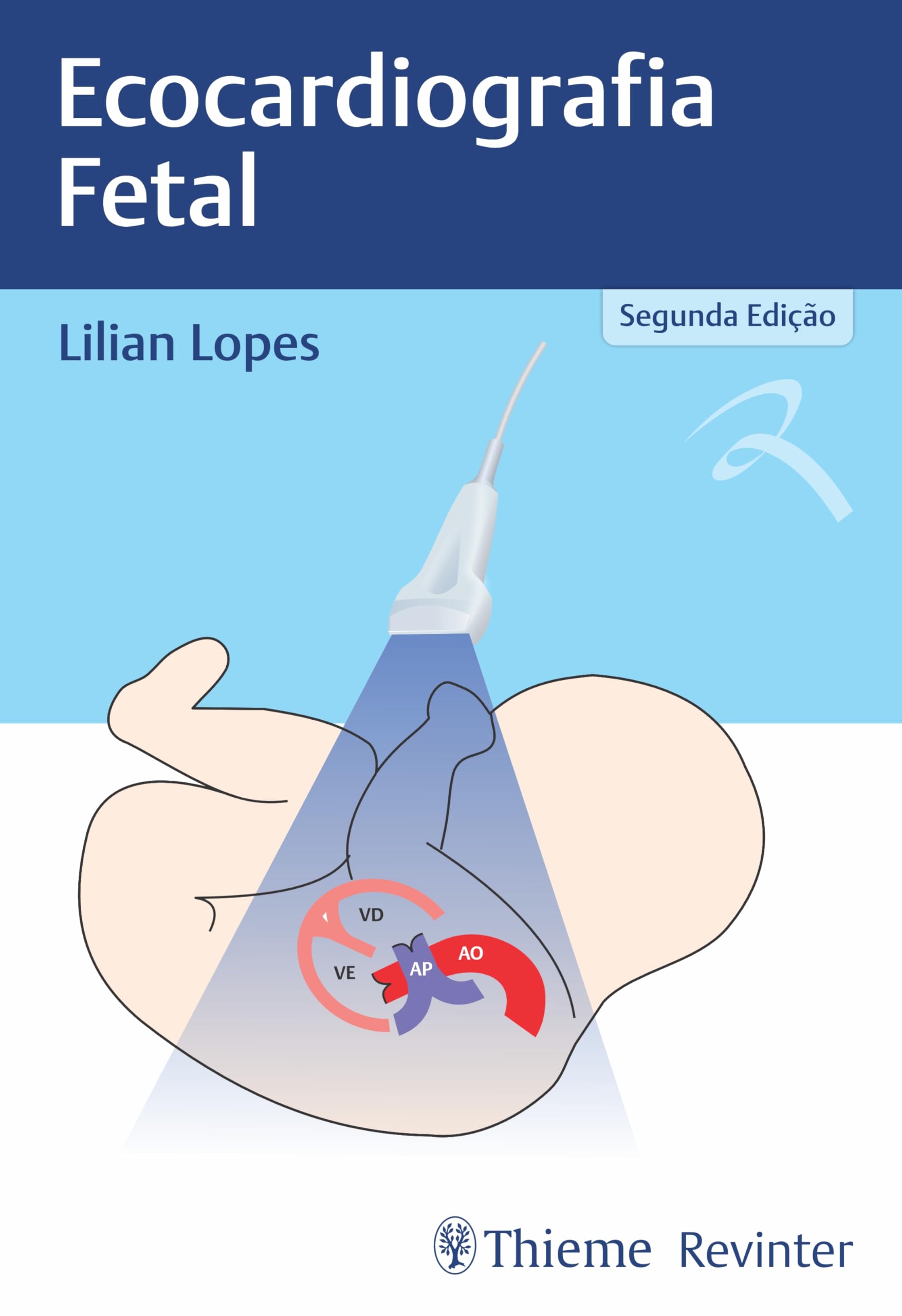 Ecocardiografia Fetal (Portuguese Edition)