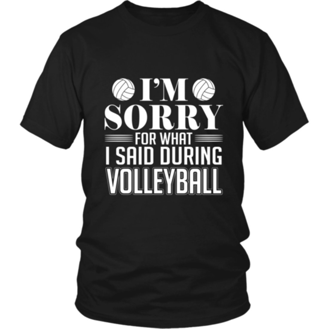 GICO DesignsI'm Sorry for What I Said During Volleyball T Shirt Net (Medium, Black)