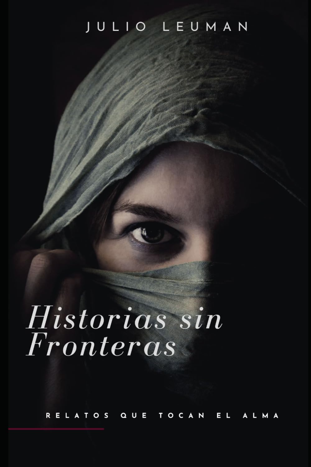 Historias sin Fronteras: Relatos que tocan el alma