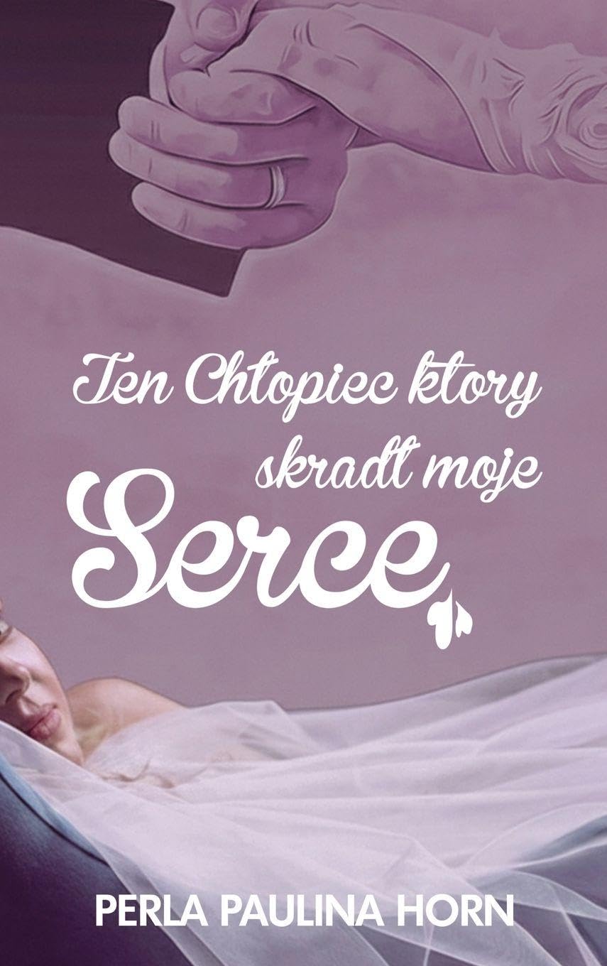 Ten Chlopiec który skradl moje Serce