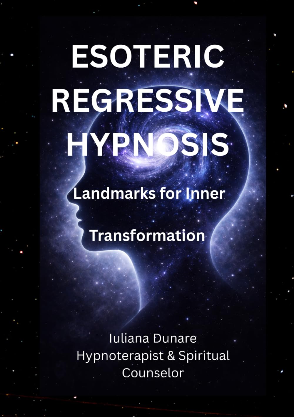 Esoteric Regressive Hypnosis: Landmarks for Inner Transformation