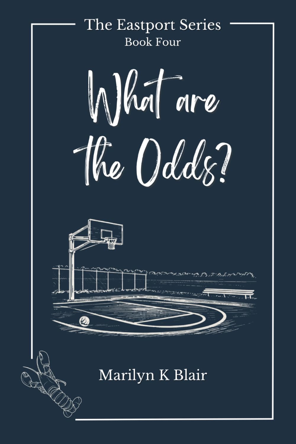 What are the Odds?: A Small-Town Mystery of Family, Faith, and Forgiveness (The Eastport Series)