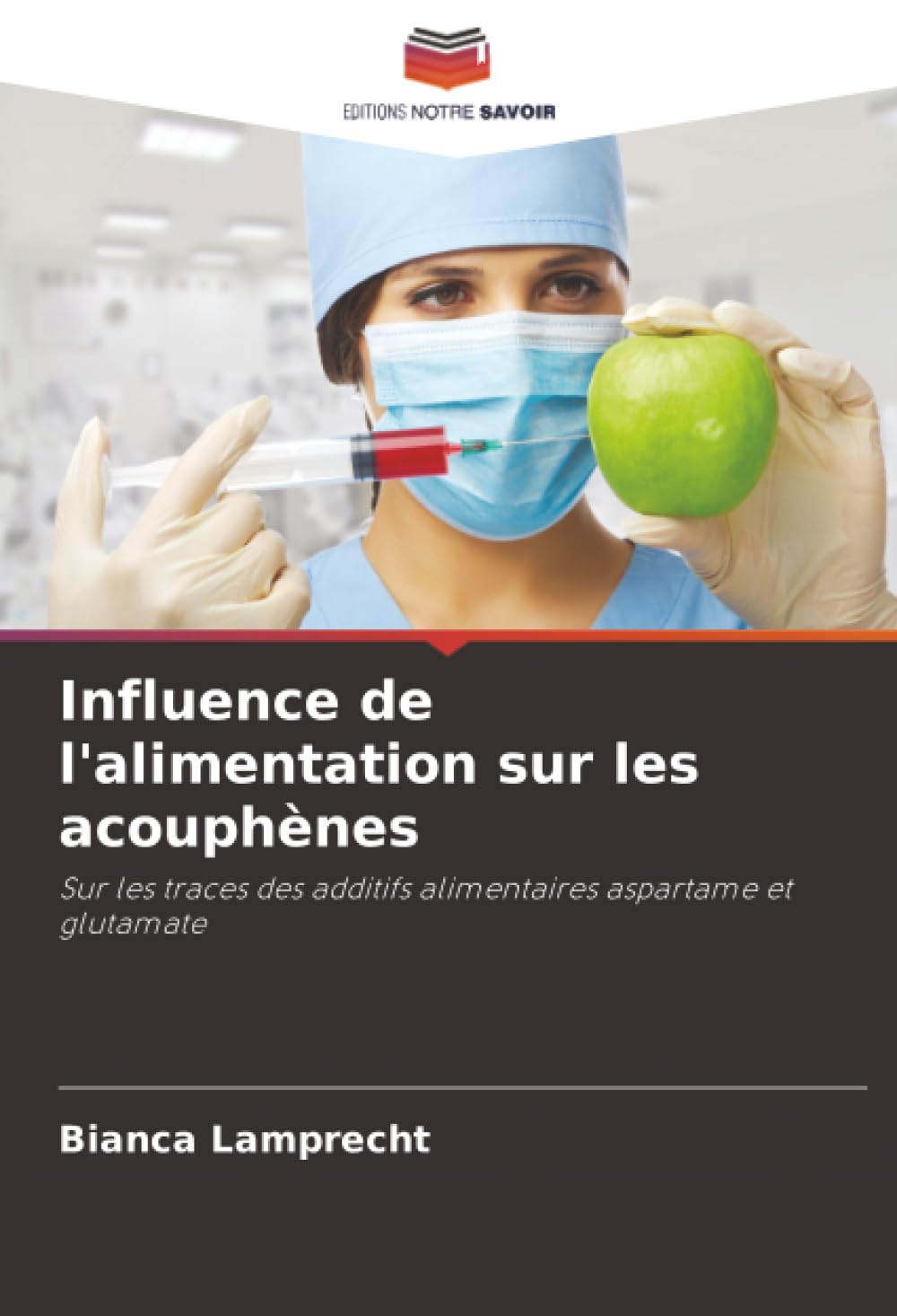 Influence de l'alimentation sur les acouphènes: Sur les traces des additifs alimentaires aspartame et glutamate