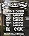 Business Hours Sign for Window - ARC - Free Squeegee - Easy Install Manual (14(W) X18(H))