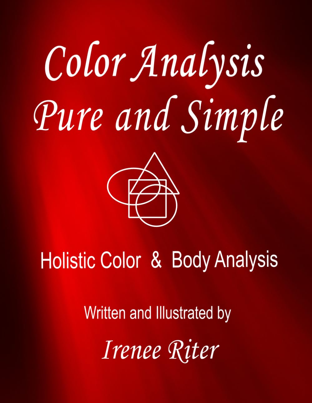 Color Analysis Pure and Simple: Holistic Color & Body Analysis 6th Edition
