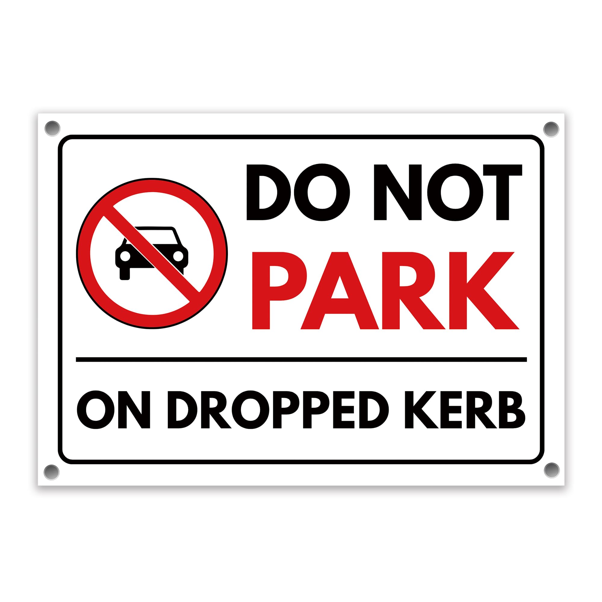 LP Lifestyle Do Not Park On Dropped Kerb Sign Durable Weatherproof Rust-Free Waterproof PVC No Parking Notice for Driveways Home Garage Gates Walls Outdoor Use No. 567 (A4 (210mm x 297mm) – Holes)