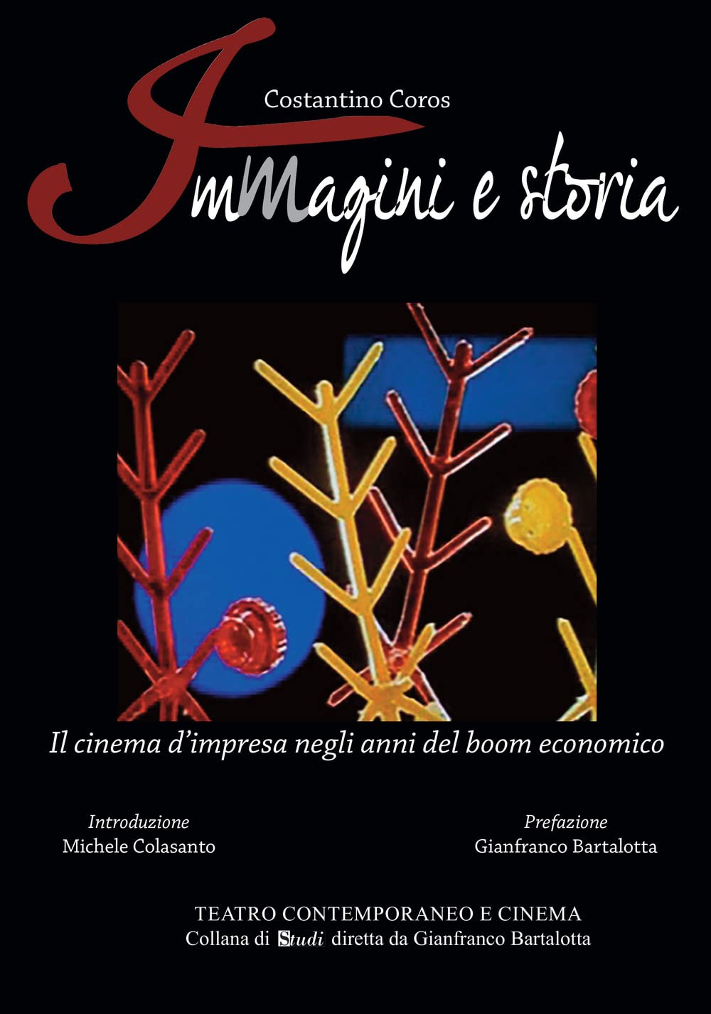 Immagini E Storia. Il Cinema D'impresa Negli Anni Del Boom Economico - 4