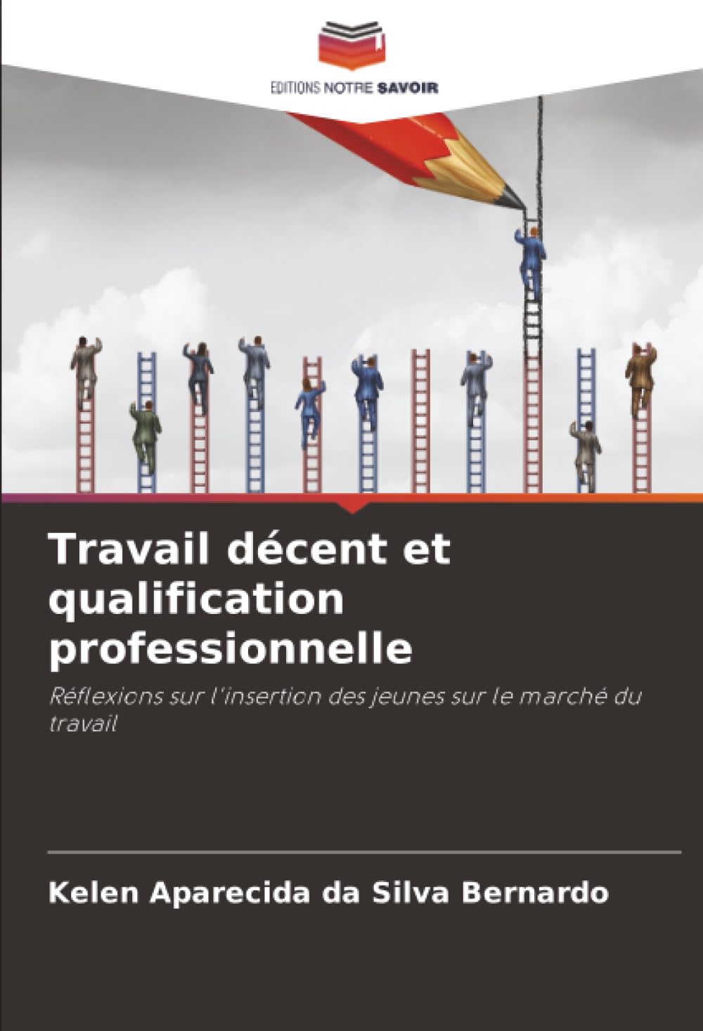 Travail décent et qualification professionnelle: Réflexions sur l'insertion des jeunes sur le marché du travail