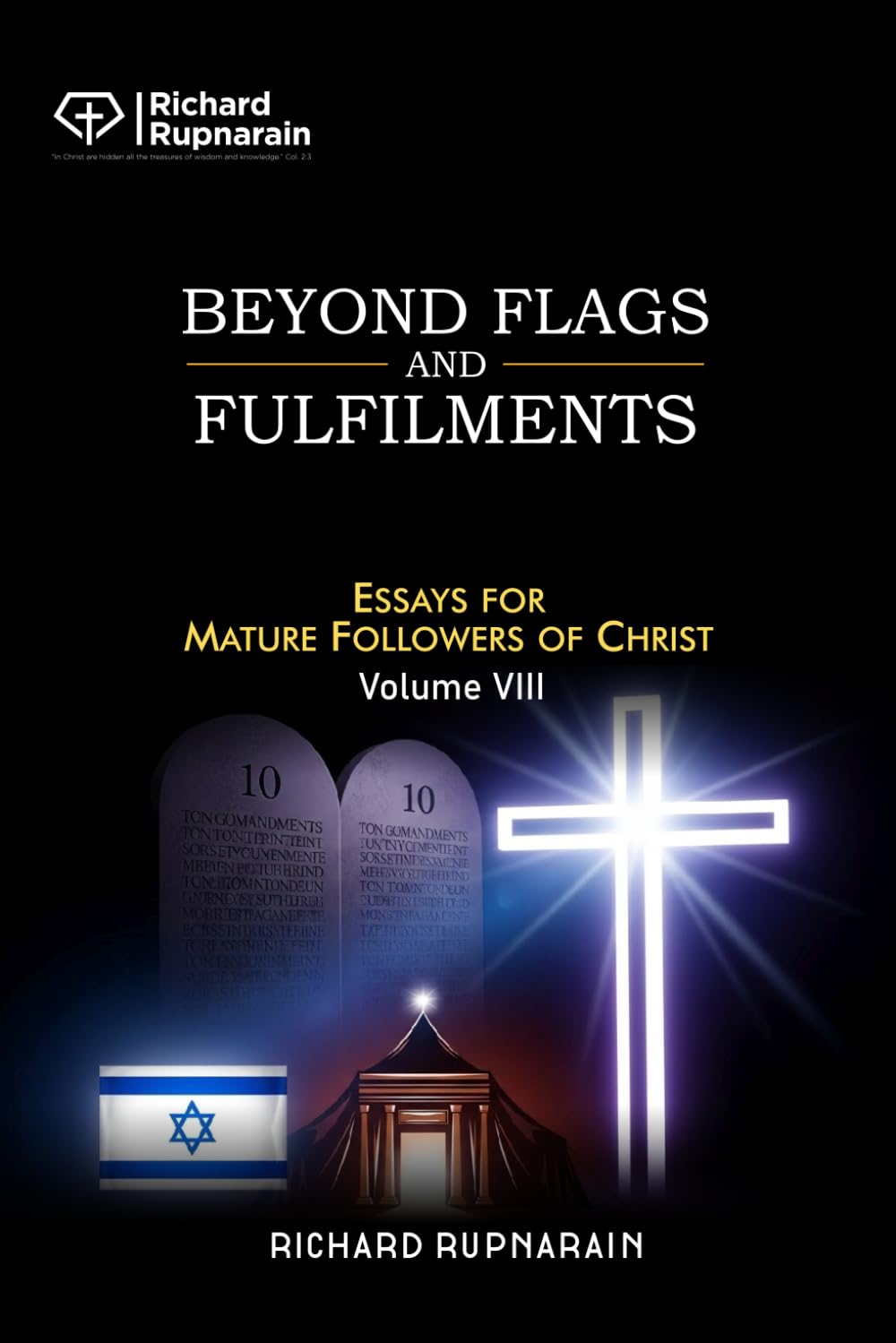 Beyond Flags and Fulfilments: Essays for Mature Followers of Christ, Vol. 8