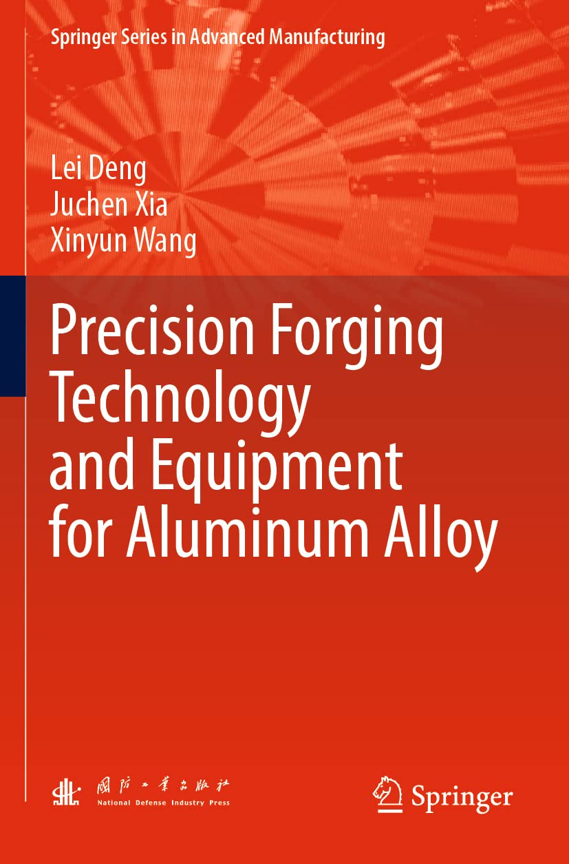 Precision Forging Technology and Equipment for Aluminum Alloy