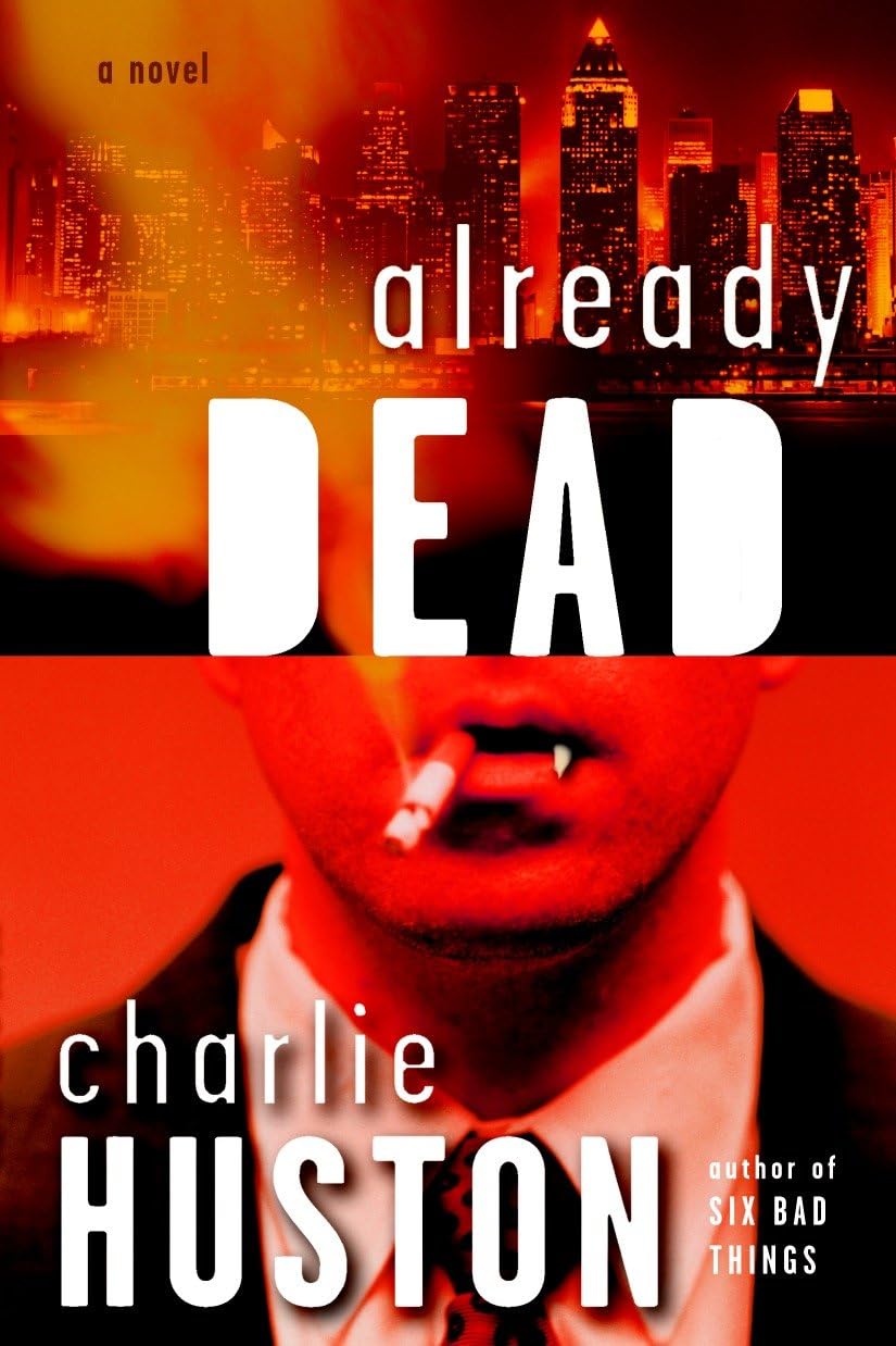 Already Dead: A Novel: 1 (Joe Pitt Casebooks)