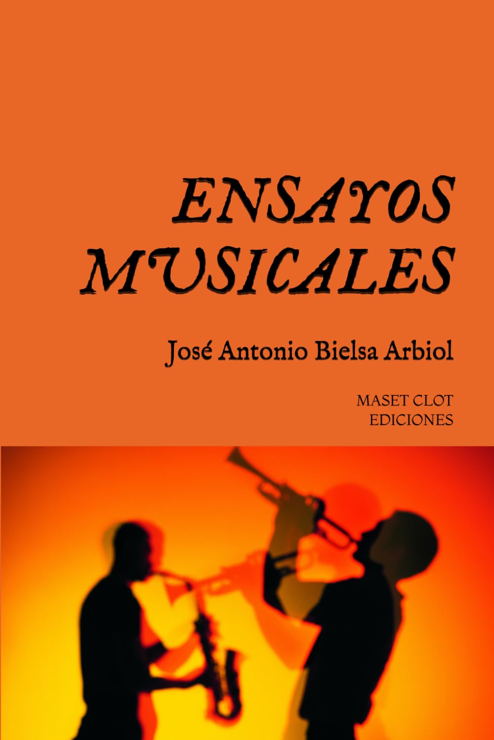ENSAYOS MUSICALES (MASET CLOT EDICIONES)