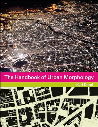 The Handbook Of Urban Morphology (The Urban Handbook Series)