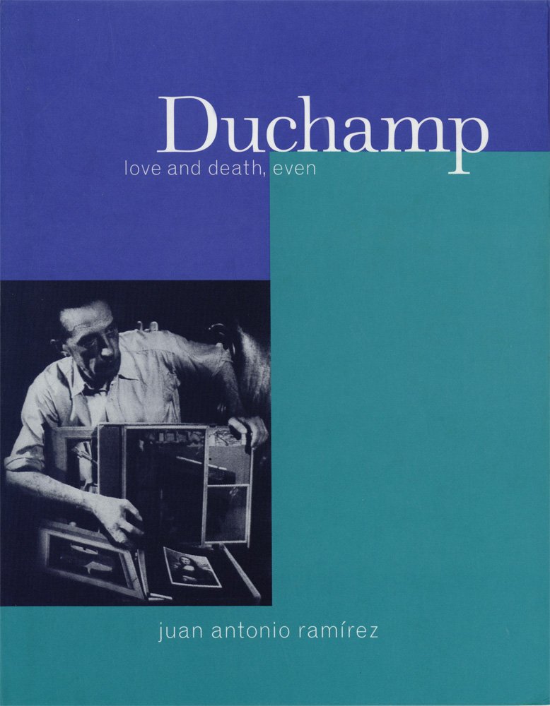 Duchamp Love and Death décoder l'art conceptuel avec ce livre en anglais