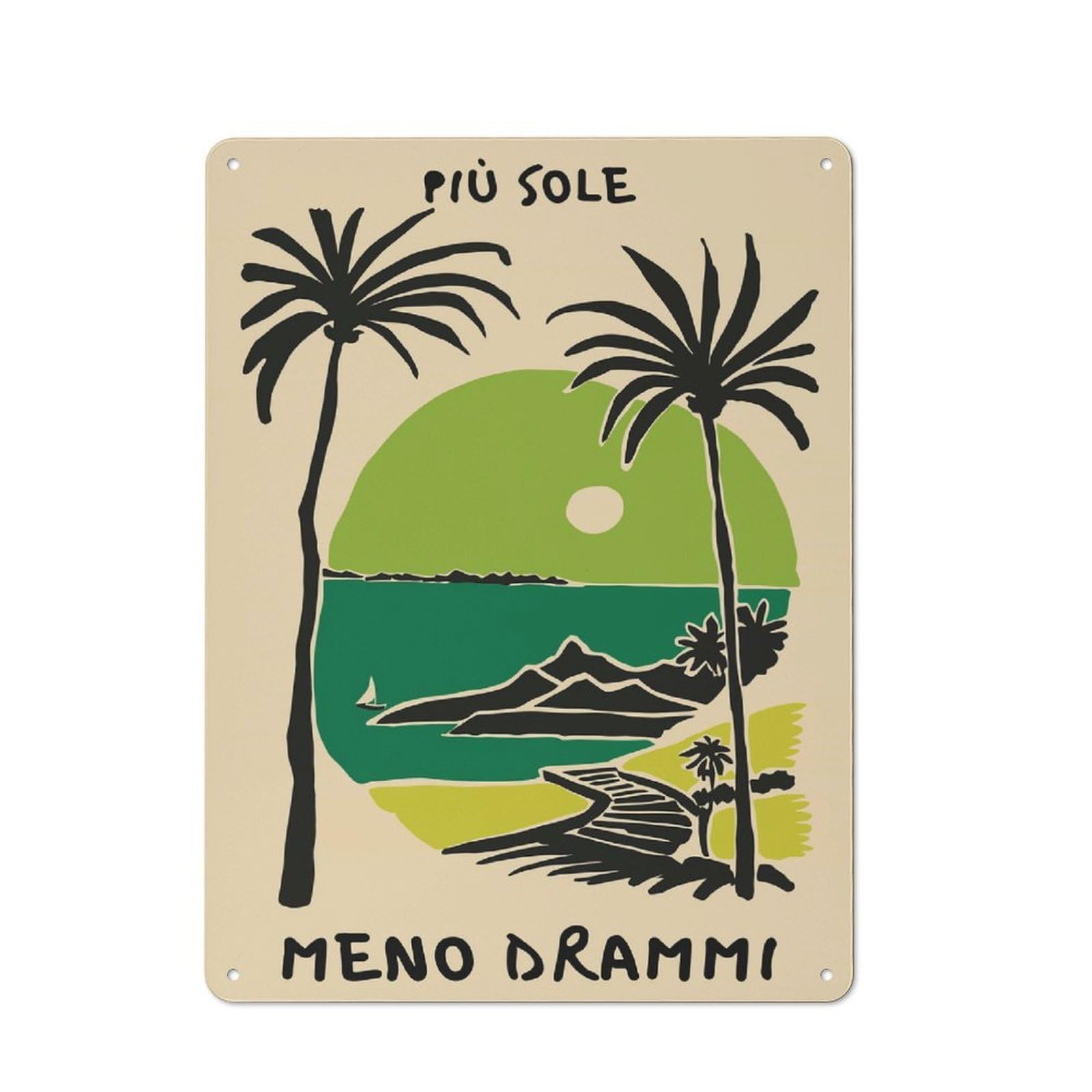 Junmoney Style-6 Più Sole Meno Drammi Rustic Tin Sign 40X30cm For Café Or Restaurant, For Café Owners And Decorators, For Retro Home Interiors
