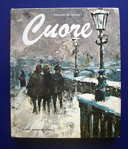  Edmondo De Amicis - Cuore - Ed. A. Mondadori 1972
