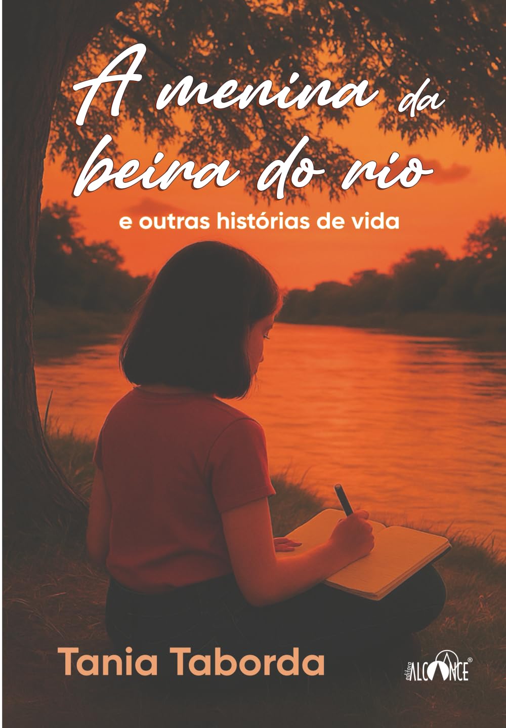 A menina da beira do rio: e outras histórias de vida