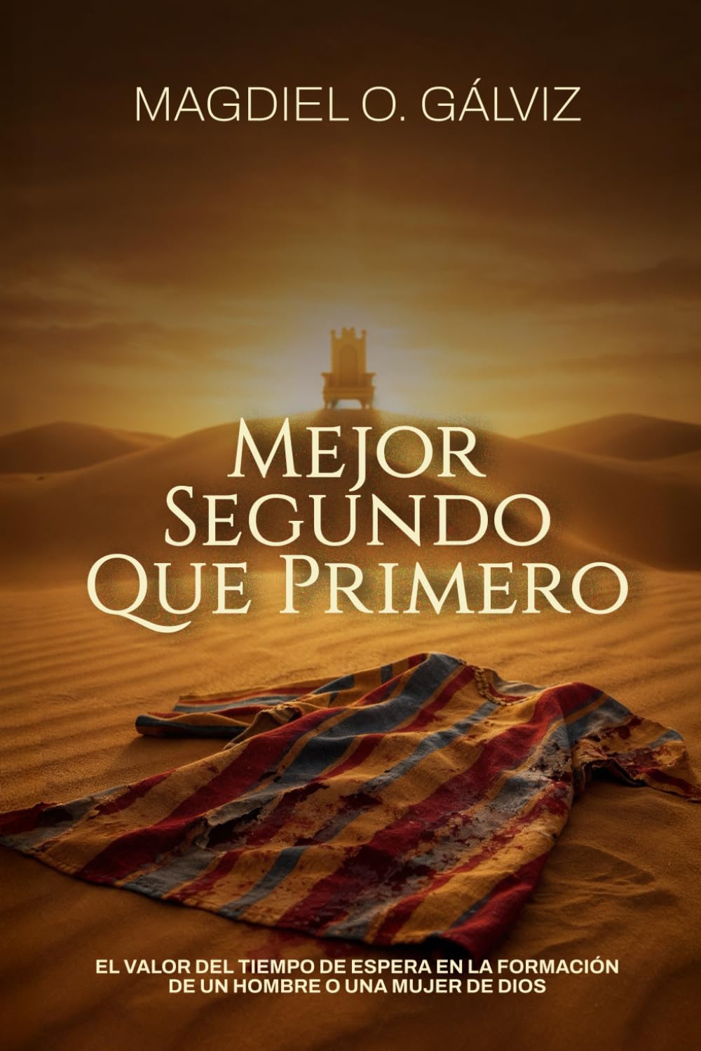 MEJOR SEGUNDO QUE PRIMERO: El valor del tiempo de espera en la formación de un hombre o una mujer de Dios.