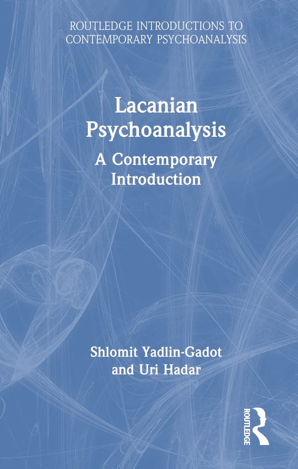 Buy Lacanian Psychoanalysis: A Contemporary Introduction (Routledge Introductions to Contemporary Psychoanalysis) — BookShops.in
