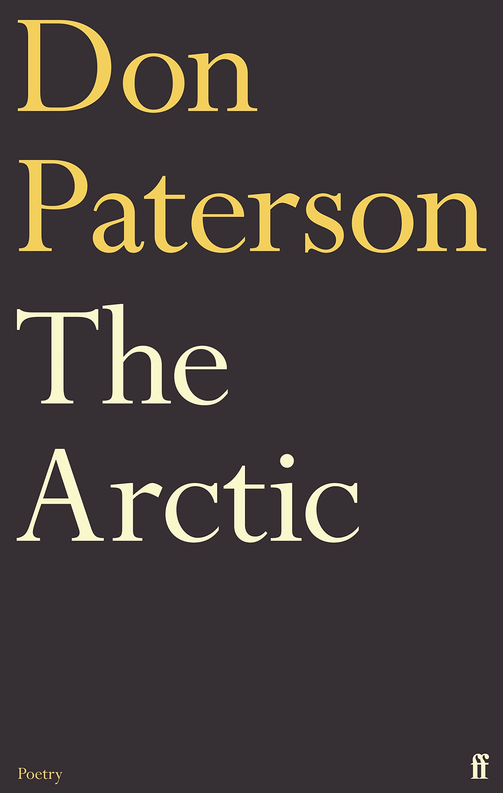 The Arctic by Don Paterson PAPERBACK 9780571338191