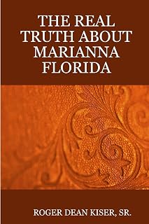 THE TRUTH ABOUT MARIANNA FLORIDA