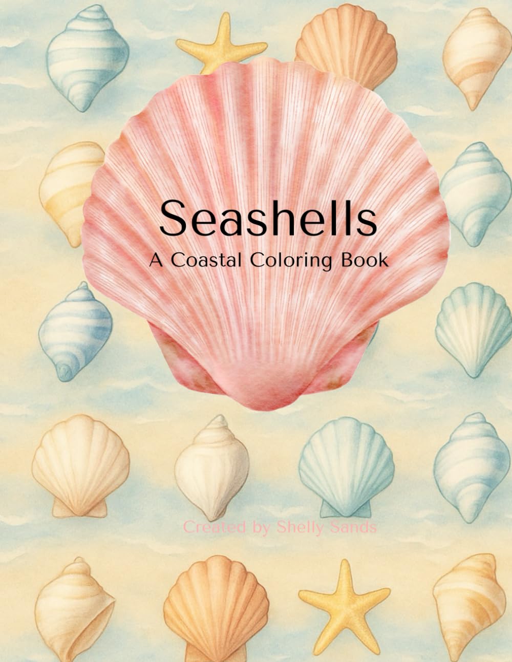 Seashells: A Coastal Coloring Book for Kids and Adults Alike