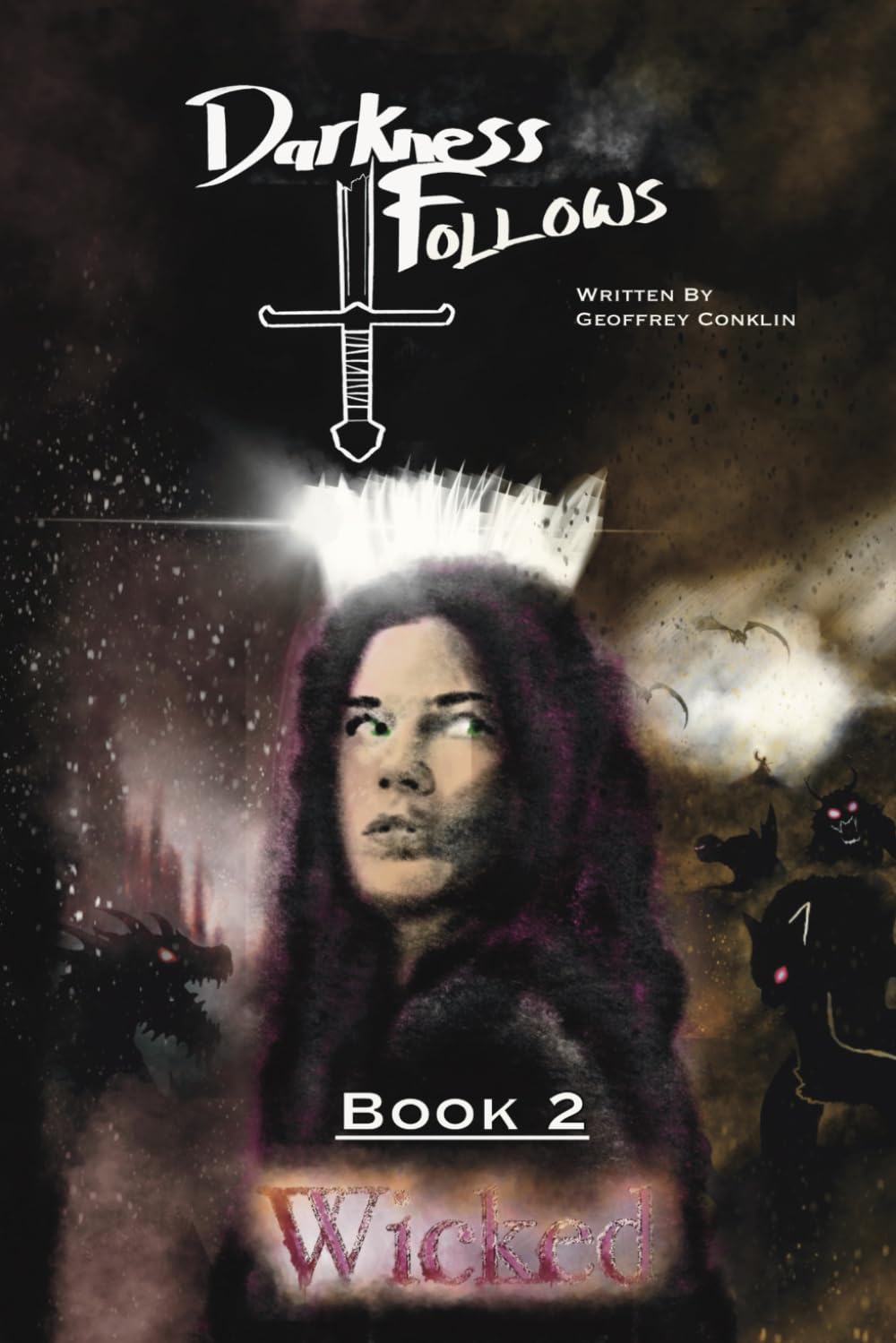 Darkness Follows Book 2: Wicked