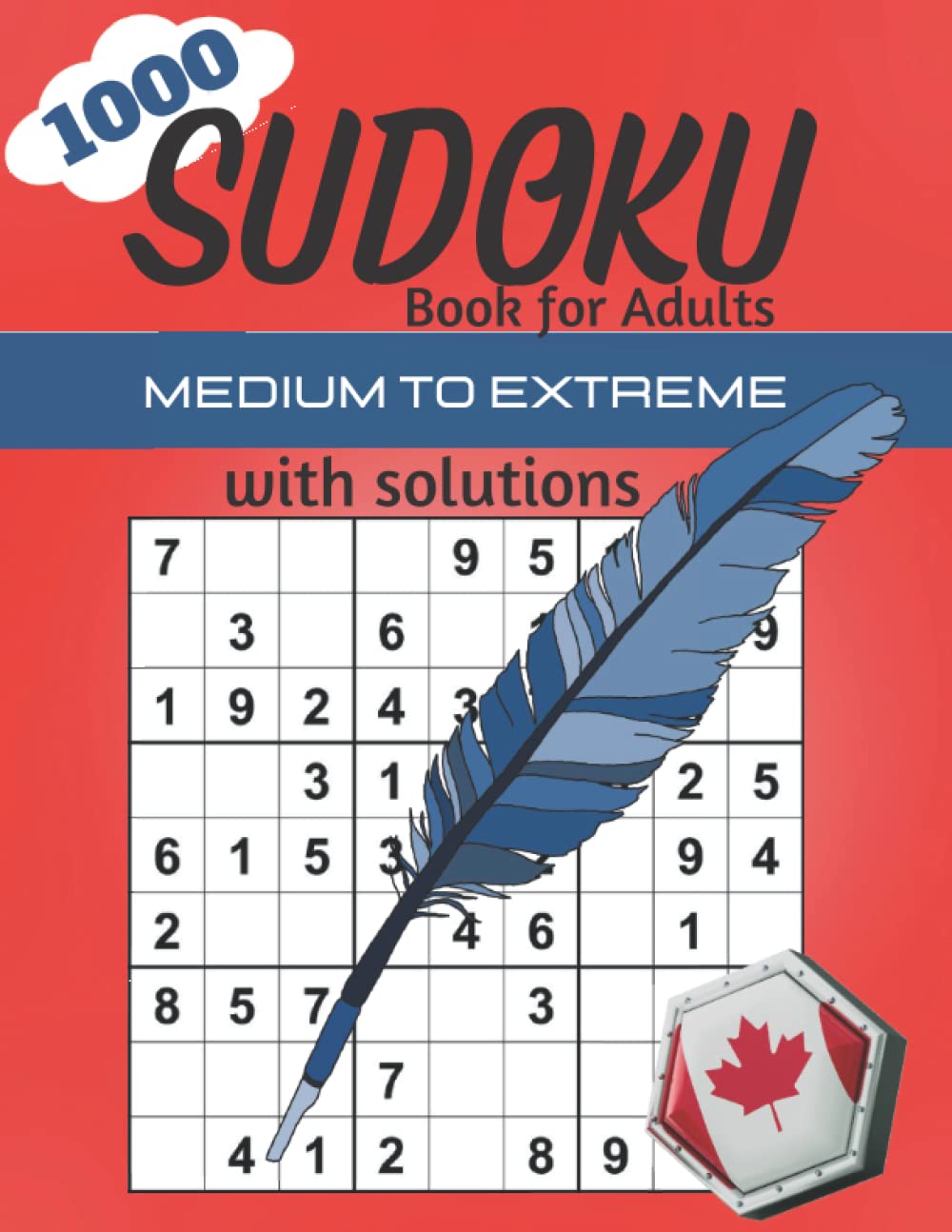 1000 Sudoku Book for Adults Medium to Extreme with Solutions: Medium, Hard, Difficult, Extreme Puzzles Level With Full Solutions