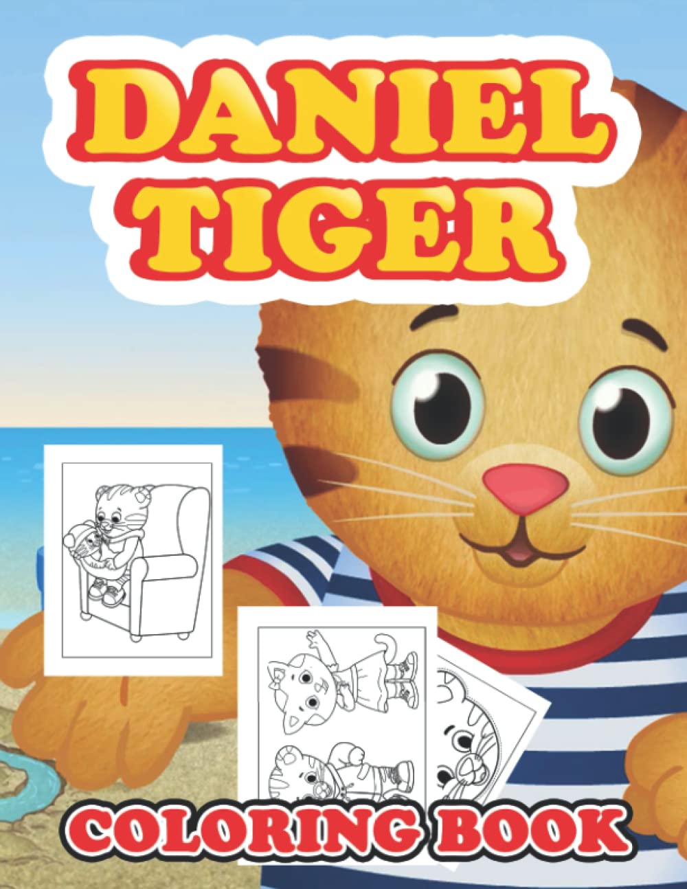 Dánịẹl Tịgẹr Coloring Book: Lovely Coloring Pages With Beautiful Illustrations For Kids To Unleash The Creativity Energy | Ideal Gift For Any Holiday