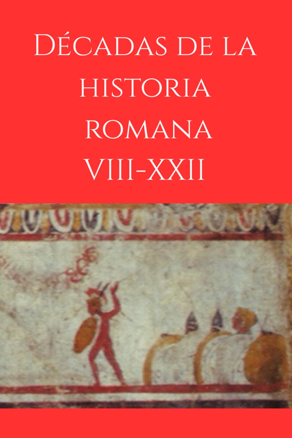 Décadas de la historia romana