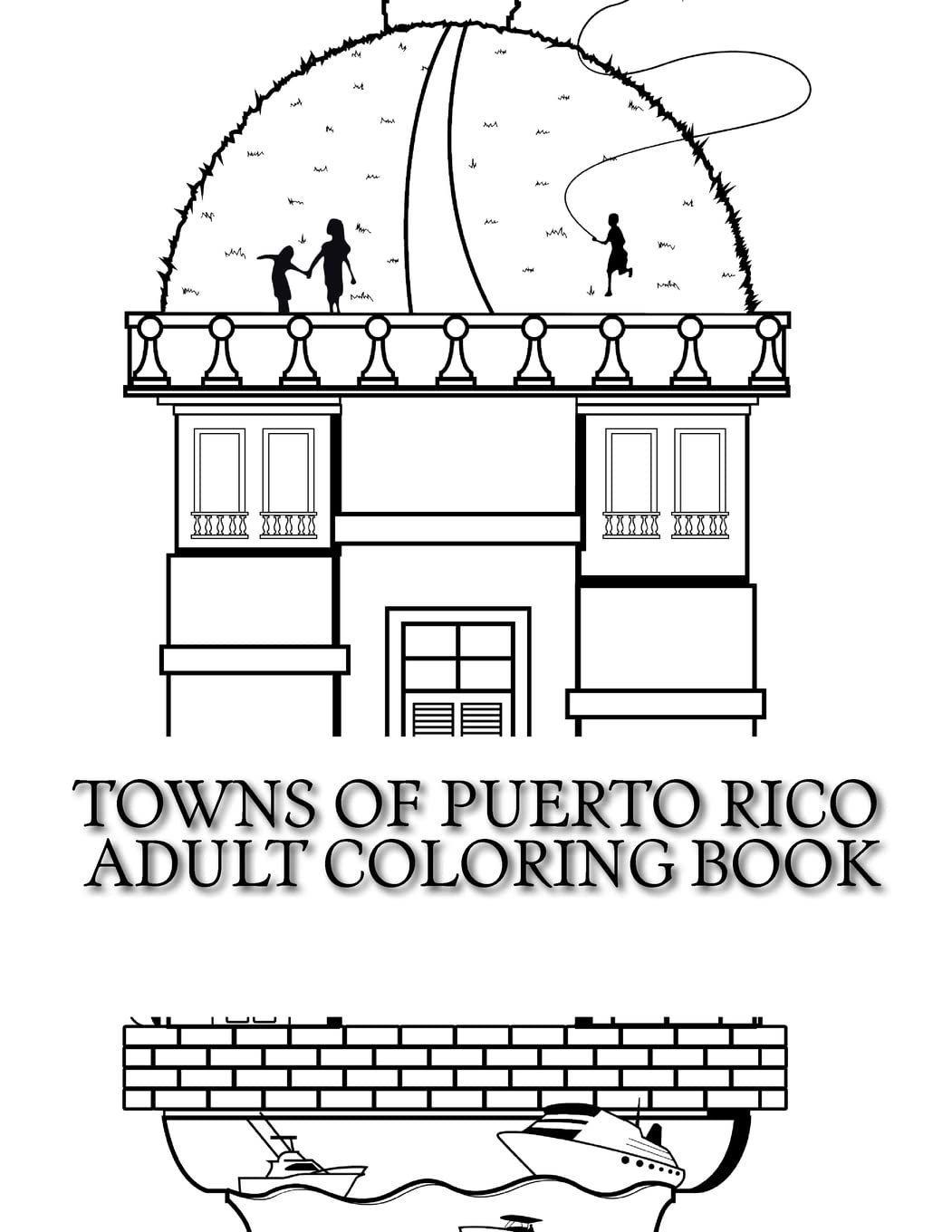 Towns of Puerto Rico: Adult Coloring Book