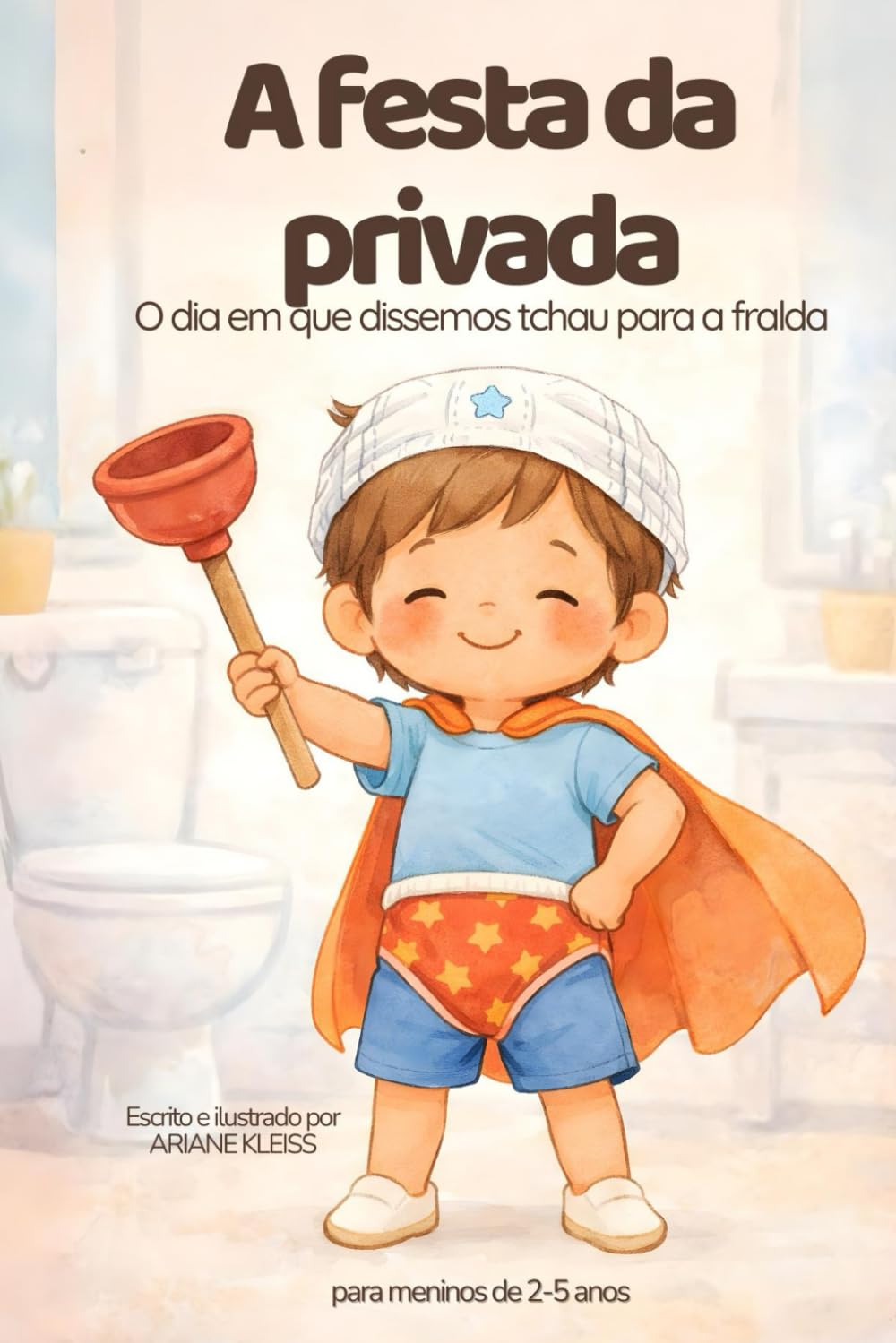 La fiesta del inodoro: El día que le dijimos chao al pañal (Grandes momentos de crecimiento)