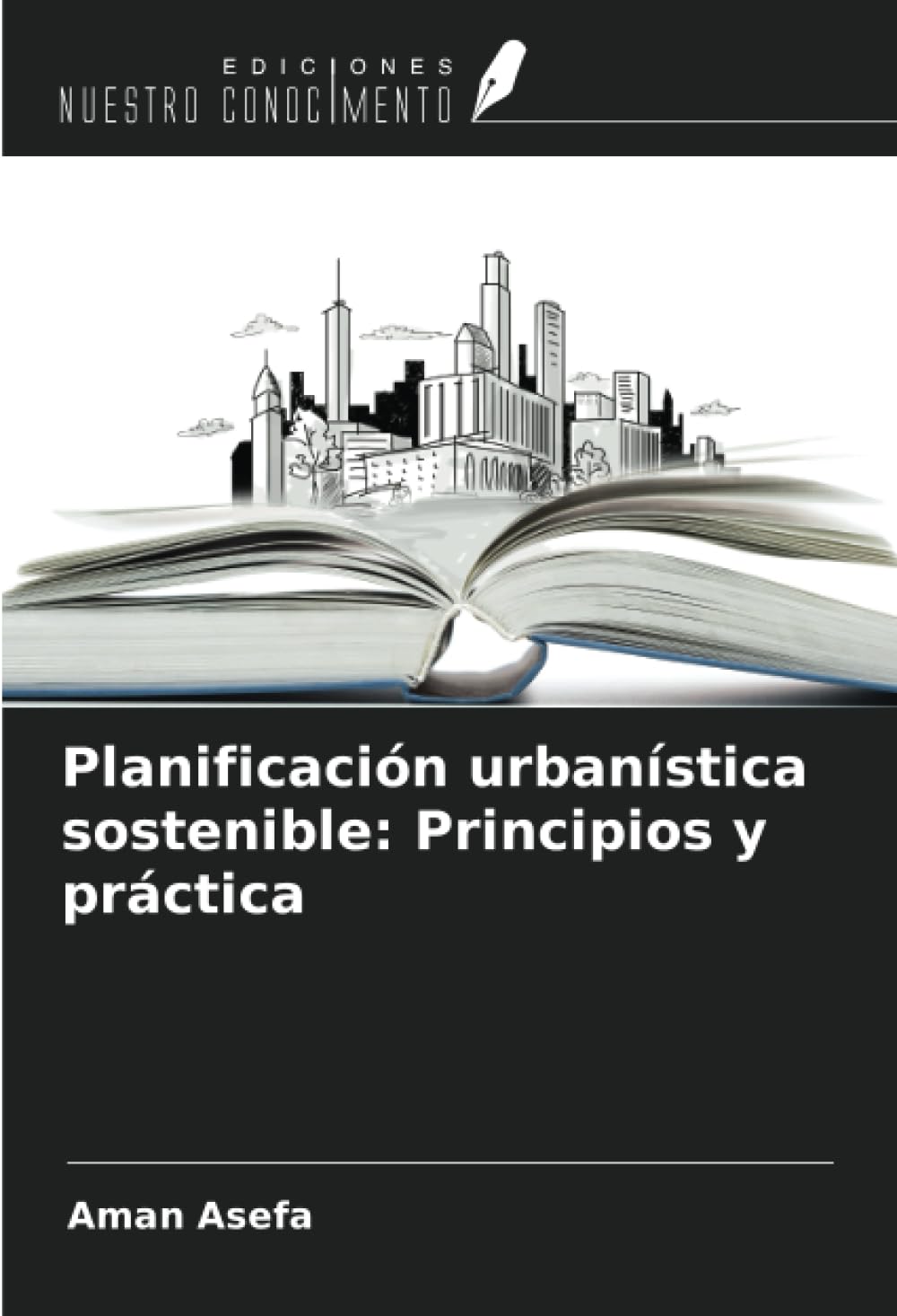 Planificación urbanística sostenible: Principios y práctica