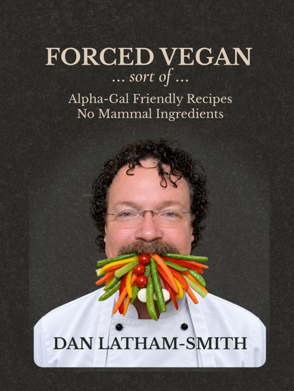 Forced Vegan: ...Sort of...