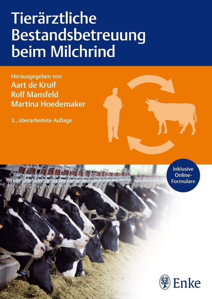 Tierärztliche Bestandsbetreuung beim Milchrind: Inklusive Online-Formulare