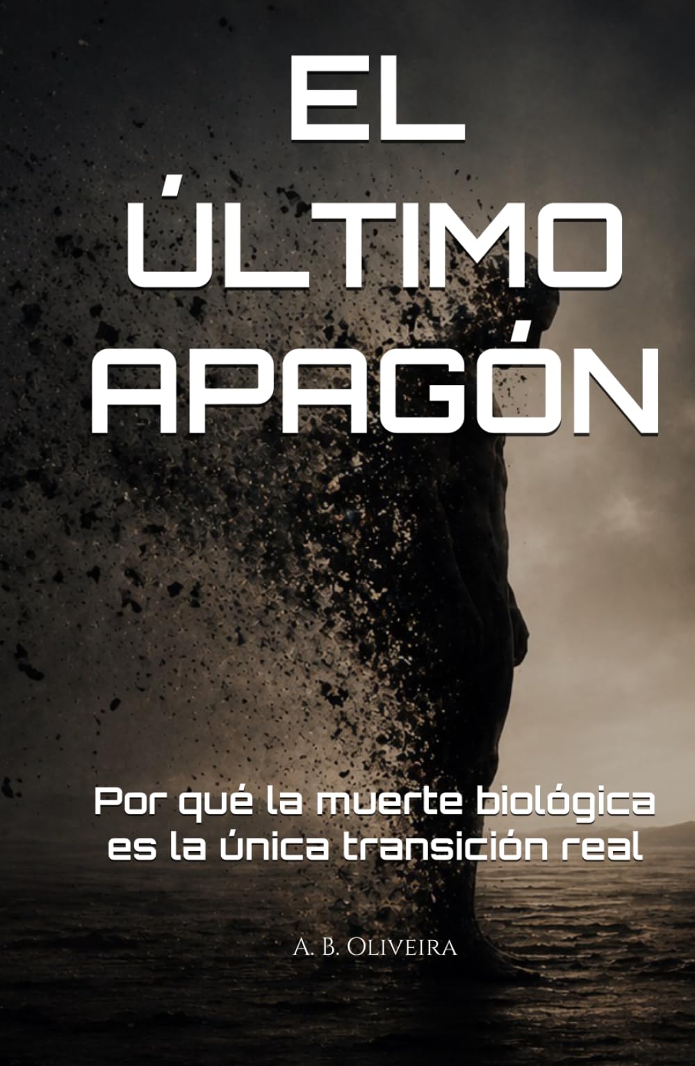 EL ÚLTIMO APAGÓN: Por qué la muerte biológica es la única transición real